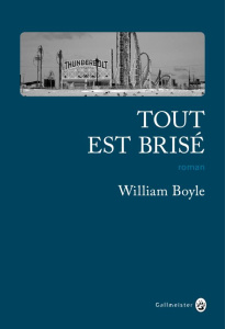 Tout est brisé - Boyle William ; Baril Simon