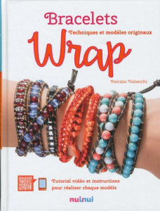 Bracelets wrap. Techniques et modèles originaux - Valsecchi Patrizia ; Attini Antonio