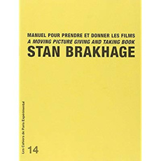 Cahier 14- manuel pour prendre et donner - BRAKHAGE/LEBRAT