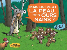 Les Ours Nains : Mais qui veut la peau des ours nains ? - Bravo Emile