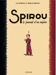 Spirou Tome 4 : Le journal d'un ingénu - Bravo Emile