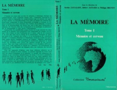 La Mémoire. 1 Tome 1 : Mémoire et cerveau - Brenot Philippe