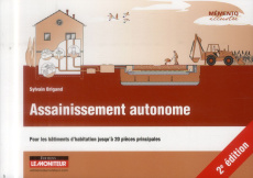 Assainissement autonome. Pour les bâtiments d'habitation jusqu'à 20 pièces principales, 2e édition - Brigand Sylvain