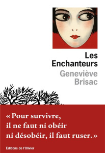 Les enchanteurs - Brisac Geneviève