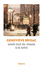 Week-end de chasse à la mère - Brisac Geneviève