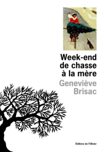 Week-end de chasse à la mère - Brisac Geneviève