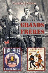 Grands frères. La saga de célèbres fratries françaises - Brisson Dominique