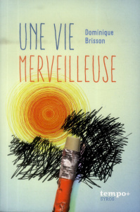 Une vie meilleure - Brisson Dominique