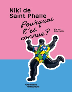 Niki de Saint Phalle, pourquoi t'es connue ? - Brocvielle Vincent