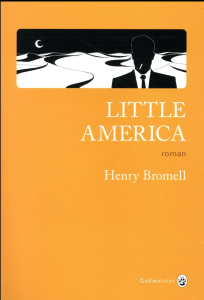 Little America - Bromell Henry ; Jouin de Laurens Janique