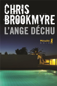 L'ange déchu - Brookmyre Christopher ; Schwaller Céline