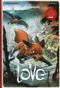 Love : Le renard - Brrémaud Frédéric ; Bertolucci Federico