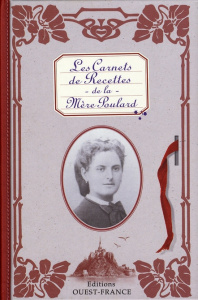 Les Carnets de Recettes de la Mère Poulard - Bruneau Michel