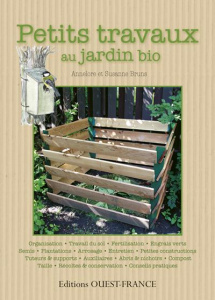 Petits travaux au jardin bio. Guide illustré des travaux au jardin - Bruns Annelore ; Bruns Suzanne ; Bertrand Pierre