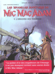 Les Nouvelles Aventures de Mic Mac Adam Tome 4 : L'Amazone des ténèbres - Brunschwig Luc ; Benn André ; Runberg Sylvain ; Le