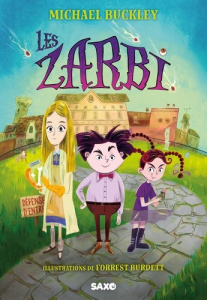 Les Zarbi. Tome 1 - Buckley Michael ; Burdett Forrest ; Gadoud Loïc