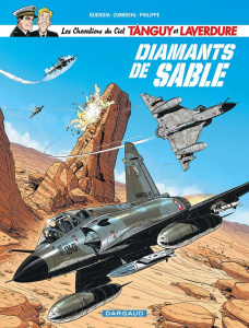 Les Chevaliers du Ciel Tanguy et Laverdure Tome 6 : Diamants de sable - Buendia Patrice ; Philippe Sébastien ; Zumbiehl Fr