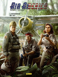 Air America Tome 2 : L'offensive du Têt - Buendia Patrice