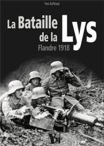 La bataille de la Lys. Flandre 1918 - Buffetaut Yves