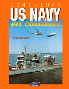 US Navy en couleur 1941-1945 - Buffetaut Yves
