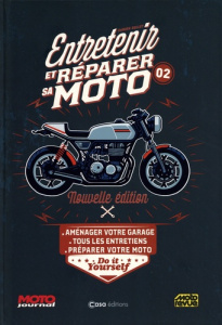 Entretenir et réparer sa moto. Volume 2 - Bullot Damien
