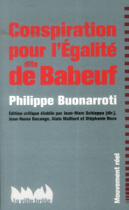 Conspiration pour l'égalité dite de Babeuf - Buonarroti Philippe ; Schiappa Jean-Marc ; Ducange