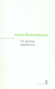 Un prénom républicain - Burko-Falcman Berthe
