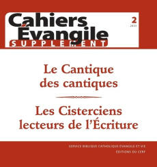 Cahier évangile Supplément 2 - Le Cantique des cantiques, Les cisterciens lecteurs de l'Ecriture. 20 - Burnet R ; Burnet Régis ; Noblesse-Rocher Annie