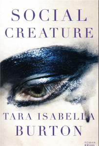 Social Creature - Burton Tara Isabella ; Leplat Elodie