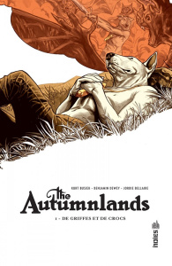 The Autumnland Tome 1 : De griffes et de croc - Busiek Kurt ; Dewey Benjamin ; Bellaire Jordie