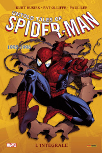 Untold Tales of Spider-Man. L'intégrale 1995-1996 - Busiek Kurt ; Oliffe Pat ; Lee Paul ; Brighel Max