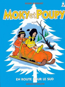 Mocky et Poupy tome 3 : En route pour le sud - Bussemey Roger