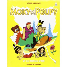 Moky et Poupy Tome 8 : Moky et Poupy et le totem d'or - Bussemey Roger