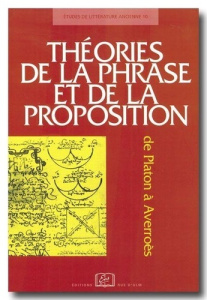 Études de littérature ancienne Tome 10 : Théories de la phrase et de la proposition - Büttgen Philippe ; Diebler Stéphane ; Rasched Marw
