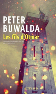Les Fils d'Otmar - Buwalda Peter ; Tardif Emmanuelle
