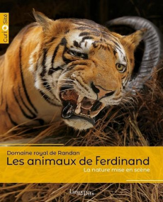 Les animaux de Ferdinand. Domaine royal de Randan - Buyssens Nathalie ; Pérès Michel ; Franchella Alai