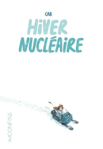 Hiver nucléaire - Cab