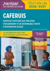 CAFERUIS. Certificat d'aptitude aux fonctions d'encadrement et de responsable d'unité d'intervention - Rousseau Charlotte ; Levy Daniela