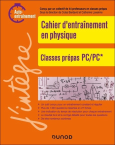 Cahier d'entraînement en physique. Classes prépas PC/PC* - Bardavid Colas