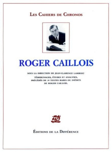 ROGER CAILLOIS. Témoignages, études et analyses - Caillois Roger