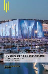 L'Embarcadère, Boulogne-sur-Mer - Calderoni Cléa