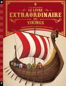 Le livre extraordinaire des Vikings - Caldwell Stella ; Nobati Eugenia ; Gros Emmanuel