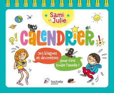 Calendrier Sami et Julie. 365 blagues et devinettes pour rire toute l'année ! - Lebrun Sandra