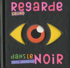 Regarde dans le noir - CALINO