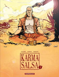 Karma Salsa Tome 1 - Callède Joël ; Campoy Fred ; Charlot Philippe ; Su