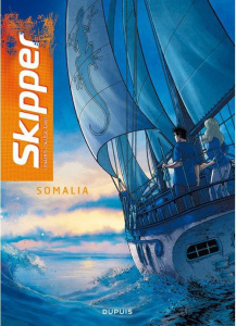 Skipper Tome 1 : Somalia - Callède Joël