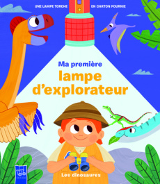 Ma première lampe d'explorateur : Les dinosaures. Une lampe torche en carton fournie - Camargo Adriana