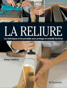 La reliure - Cambras Josep ; Delaye Isabelle