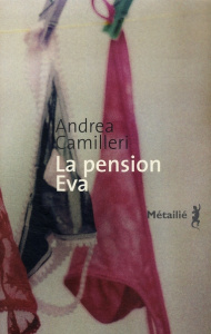 La Pension Eva - Camilleri Andrea ; Quadruppani Serge