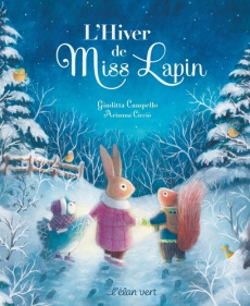L'Hiver de Miss Lapin - Campello Giuditta ; Cicciò Arianna ; Laborde Chloé